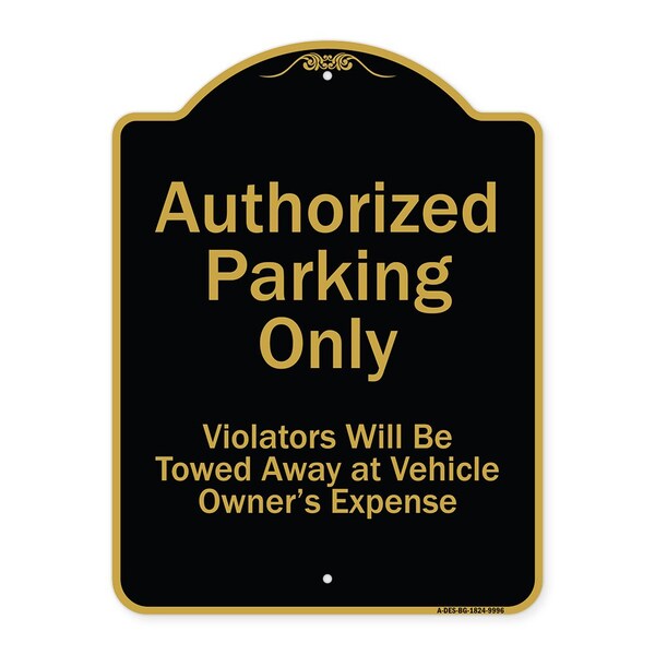 Signmission Designer Series-Authorized Parking Violators Will Be Towed Away Owner, 24" x 18", BG-1824-9996 A-DES-BG-1824-9996 - main